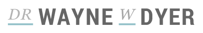 Dr Wayne W Dyer
